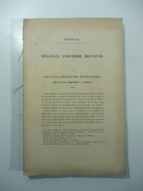 Melanges d'histoire bretonne. Les Gesta sanctorum Rotonensium. Date de leur composition. L'ateur